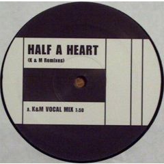 H & Claire - H & Claire - Half A Heart (K & M Remixes) - White