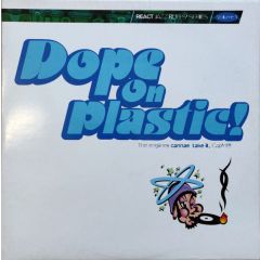 Various Artists - Various Artists - Dope On Plastic Volume 1 - React