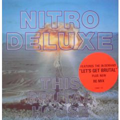 Nitro Deluxe - Nitro Deluxe - Let's Get Brutal - Cooltempo