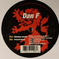 Dan F - Dan F - Thinking Murder - Sound Of Habib 