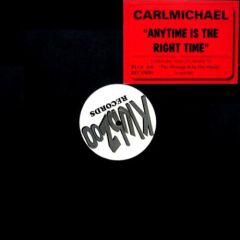 Carl Michael - Carl Michael - Anytime Is The Right Time - Klub Zoo