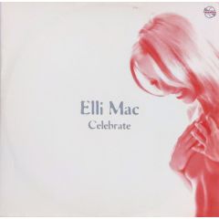 Elli Mac - Elli Mac - Celebrate - Moonshine Music