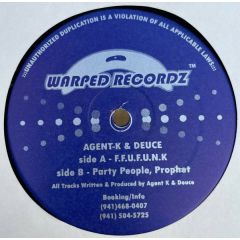Agent-K & Deuce - Agent-K & Deuce - F.F.U.F.U.N.K. - 	Warped Recordz