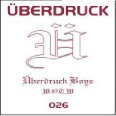 Überdruck Boys - Überdruck Boys - W.O.T.W. - Überdruck Records