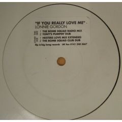 Lonnie Gordon - Lonnie Gordon - If You Really Love Me - Bigbang Records, Flip It Records
