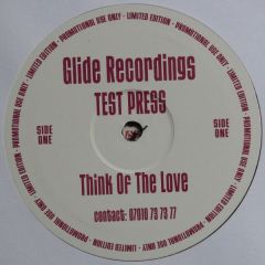 Unknown Artist - Unknown Artist - Think Of The Love - Glide Recordings