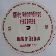 Unknown Artist - Unknown Artist - Think Of The Love - Glide Recordings