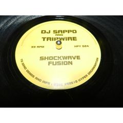 DJ Sappo & Tripwire - DJ Sappo & Tripwire - Shockwave / Fusion - Hyper Records