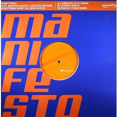 Todd Terry - Todd Terry - Something Goin' On (2005 Mixes) - Manifesto