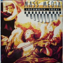 Mass Media - Mass Media - Locomotiv Vocal - Plastika