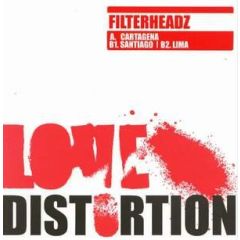 Filterheadz - Filterheadz - Cartagena - Love Distortion