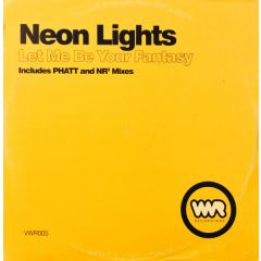 Neon Lights - Neon Lights - Let Me Be Your Fantasy - Voltswagen