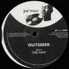 Outsider - Outsider - Dee Man - Jus Trax