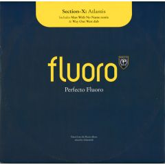 Section X - Section X - Atlantis - Perfecto Fluoro