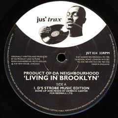 Product Of Da Neighbourhood - Product Of Da Neighbourhood - Living In Brooklyn (Remixes) - Justrax Records