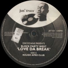 Discocaine+Block Party West - Discocaine+Block Party West - Love Da Break - Jus Trax