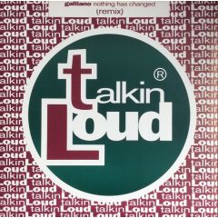Galliano - Galliano - Nothing Has Changed (remix) - Talkin' Loud