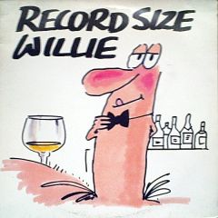 Wicked Willie - Wicked Willie - Record Size Willie - Lifestyle Records