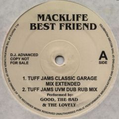 Good, The Bad & The Lovely - Good, The Bad & The Lovely - Best Friend - Macklife