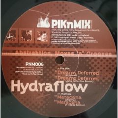 Hydraflow - Hydraflow - Dreams Deferred / Maracana - Pik'N'Mix