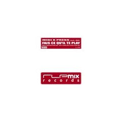 Midi Xpress Feat May - Midi Xpress Feat May - Fais Ce Qu'Il Te Play (Remix) - Rlp Mix Records