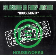 Splashfunk Vs Funky Junction - Splashfunk Vs Funky Junction - Housemuzik - Houseworks