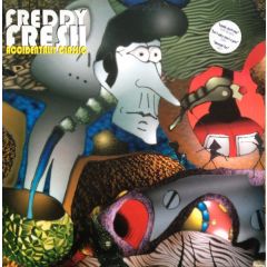 Freddy Fresh - Freddy Fresh - Accidentally Classic - Harthouse