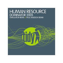 Human Resource - Human Resource - Dominator (2005) - Tidy Trax