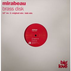 Mirabeau - Brass Disk - Big Love