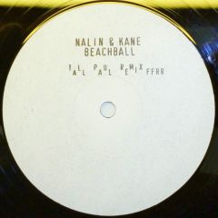 Nalin & Kane - Nalin & Kane - Beachball (Tall Paul Mix) - Ffrr