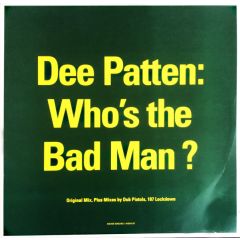 Dee Patten - Dee Patten - Who's The Badman (1998 Remix) - Higher Ground