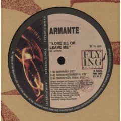 Armante - Armante - Love Me Or Leave Me (Remix) - Flying International
