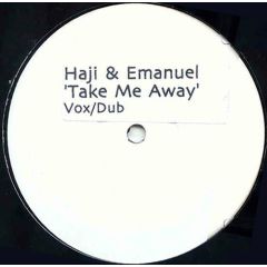 Haji & Emanuel - Take Me Away - White