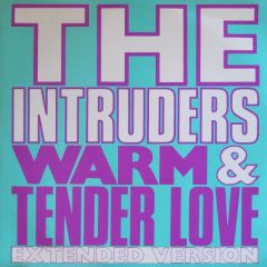 The Intruders - The Intruders - Warm And Tender Love - Streetwave