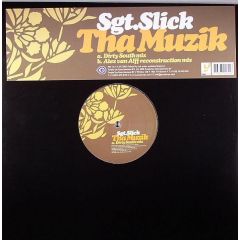 Sgt Slick - Sgt Slick - Tha Muzik - Vicious Grooves