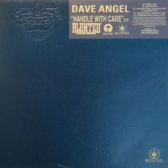 Dave Angel - Dave Angel - Handle With Care EP - Blunted