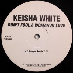 Keisha White - Keisha White - Don't Fool A Woman In Love - Warner Music UK Ltd.