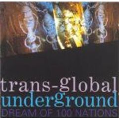 Transglobal Underground - Transglobal Underground - Dream Of 100 Nations - Nation