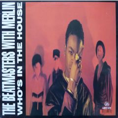 Beatmasters - Beatmasters - Who's In The House - Rhythm King