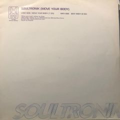 Soultronik - Soultronik - Move Your Body - House Works