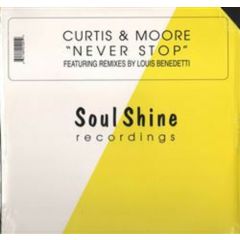 Curtis & Moore - Curtis & Moore - Never Stop (Remixes) - Soulshine