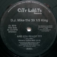 DJ Mike The 33.3 King - DJ Mike The 33.3 King - Are You Ready ??? - City Limits