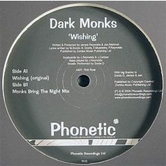 Dark Monks - Dark Monks - Wishing - Phonetic