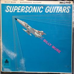 Billy Mure - Billy Mure - Supersonic Guitars - 	MGM Records