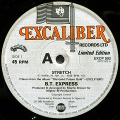 B.T. Express - B.T. Express - Stretch - Excaliber Records Ltd.