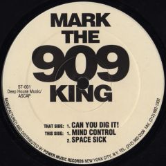 Mark The 909 King - Mark The 909 King - Can You Dig It! - Power Music
