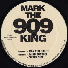 Mark The 909 King - Mark The 909 King - Can You Dig It! - Sex Trax