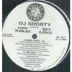 DJ Shorty - DJ Shorty - Presents Bamboo Makao - Bullet Records