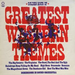 Dimensions In Sound Orchestra - Dimensions In Sound Orchestra - Golden Hour Of Greatest Western Themes - Golden Hour