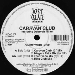 Caravan Club - Caravan Club - Gimme Your Love - Just Create